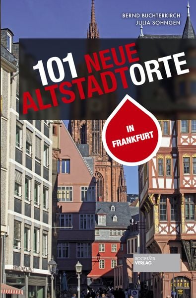 Produktbild: 101 neue Altstadtorte in Frankfurt