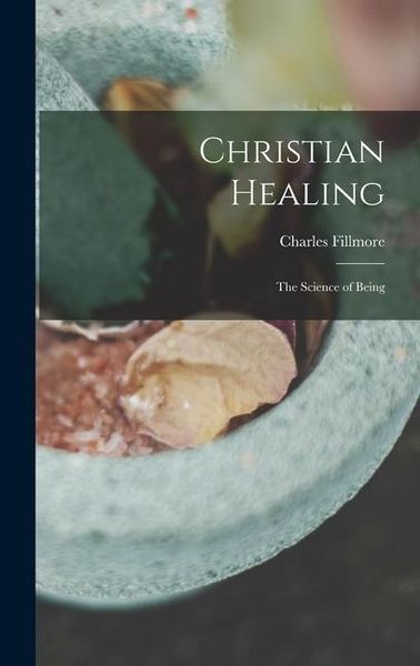 Produktbild: Christian Healing; the Science of Being