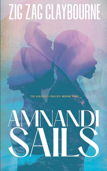 Produktbild: Amnandi Sails (The Khumalo Trilogy, #2)