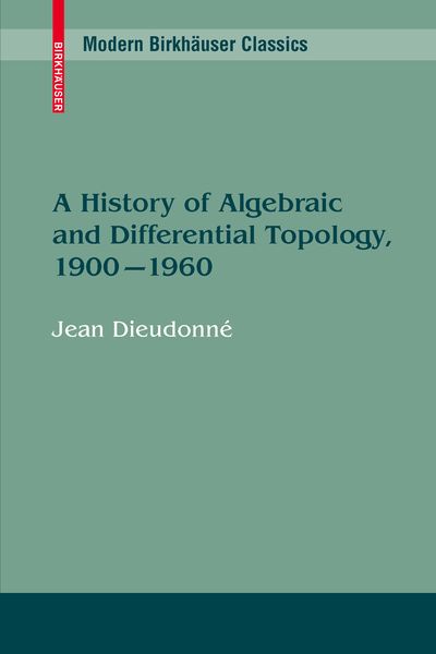 Produktbild: A History of Algebraic and Differential Topology, 1900 - 1960