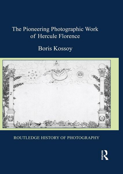 Produktbild: The Pioneering Photographic Work of Hercule Florence
