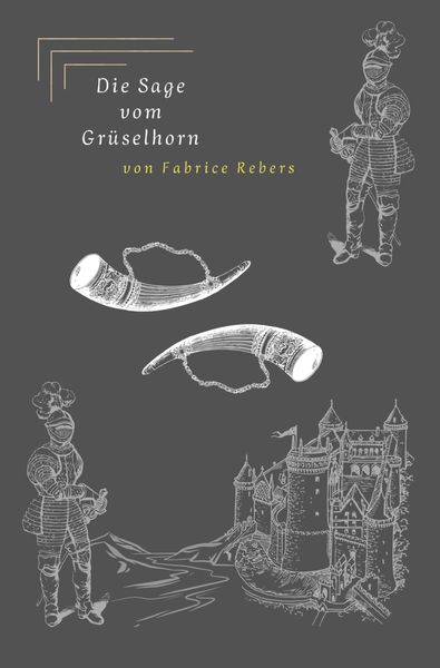 Produktbild: Die Sage vom Gr&uuml;selhorn