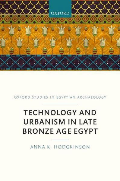Produktbild: Technology and Urbanism in Late Bronze Age Egypt