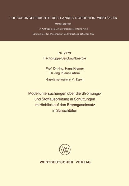 Produktbild: Modelluntersuchungen &uuml;ber die Str&ouml;mungs- und Stoffausbreitung in Sch&uuml;ttungen im Hinblick auf den Brenngaseinsatz in Schacht&ouml;fen