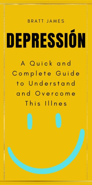 Produktbild: Depressi&oacute;n: A Quick and Complete Guide to Understand and Overcome This Illnes