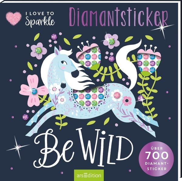 Produktbild: I Love to Sparkle &ndash; Be Wild