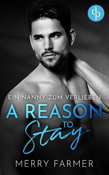 Produktbild: A Reason to Stay - Ein Nanny zum Verlieben