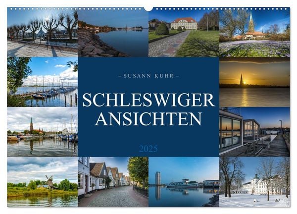 Schleswiger Ansichten (Wandkalender 2025 DIN A2 quer), CALVENDO Monatskalender