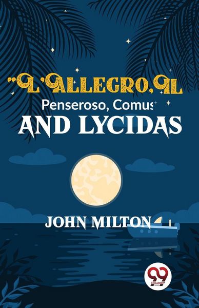 Produktbild: L'Allegro Il Penseroso Comus And Lycidas