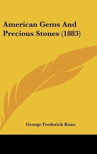 Produktbild: American Gems And Precious Stones (1883)