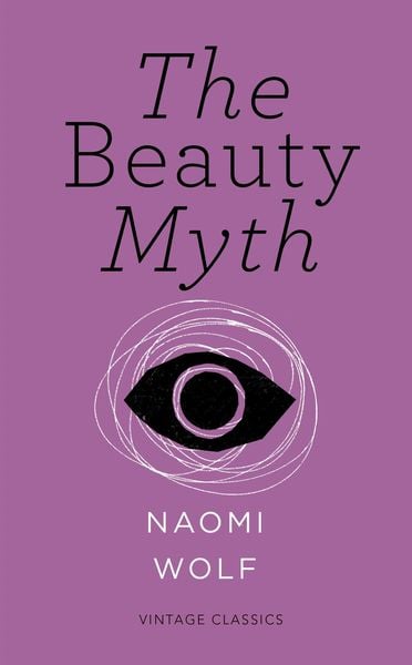 Produktbild: The Beauty Myth (Vintage Feminism Short Edition)