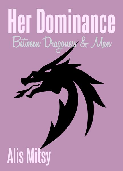 Produktbild: Her Dominance: Between Dragoness and Man