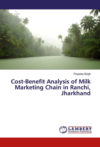 Produktbild: Cost-Benefit Analysis of Milk Marketing Chain in Ranchi, Jharkhand