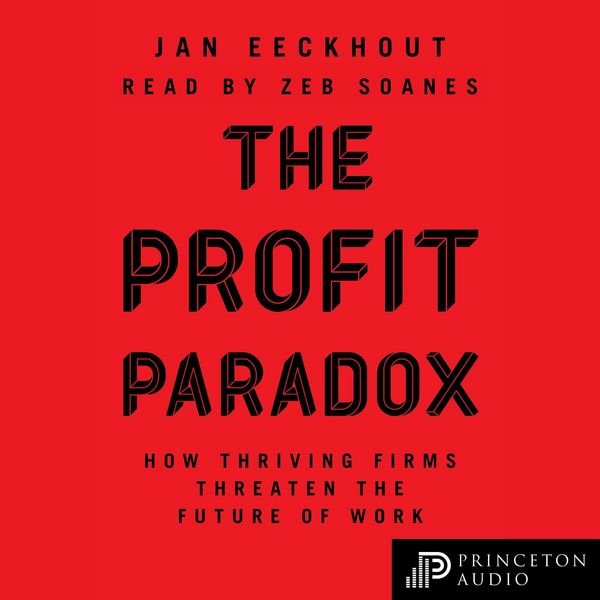 The Profit Paradox - Jan Eeckhout, Audio, 9780691217765