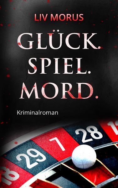 Produktbild: Gl&uuml;ck. Spiel. Mord.