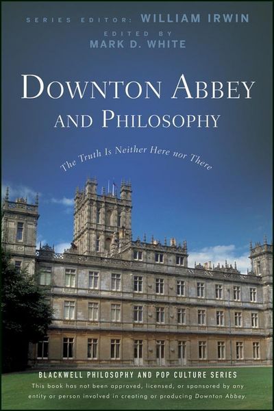 Produktbild: Downton Abbey and Philosophy