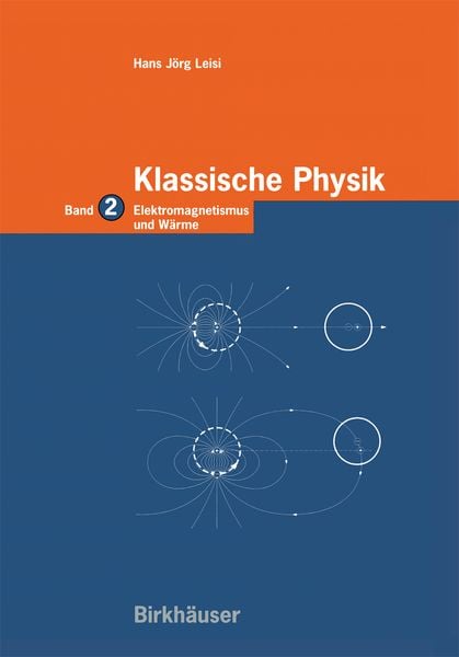 Klassische Physik, Taschenbuch von Hans Jörg Leisi, Springer Basel, 9783764359775