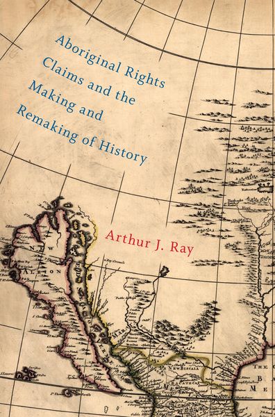 Produktbild: Aboriginal Rights Claims and the Making and Remaking of History