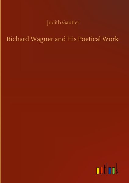 Produktbild: Richard Wagner and His Poetical Work