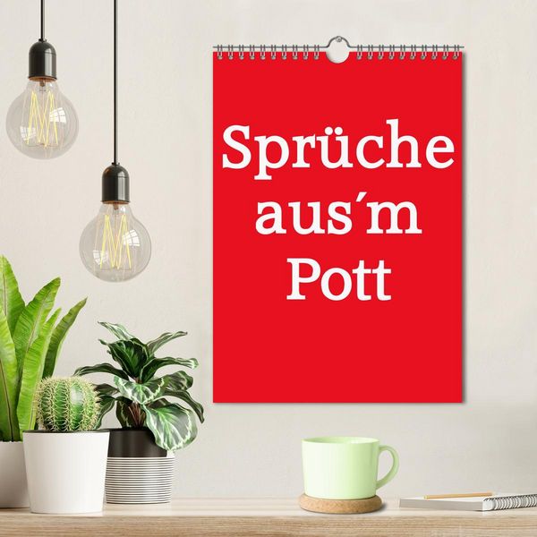 Produktbild: Spr&uuml;che aus&acute;m Pott (Wandkalender 2026 DIN A4 hoch), CALVENDO Monatskalender