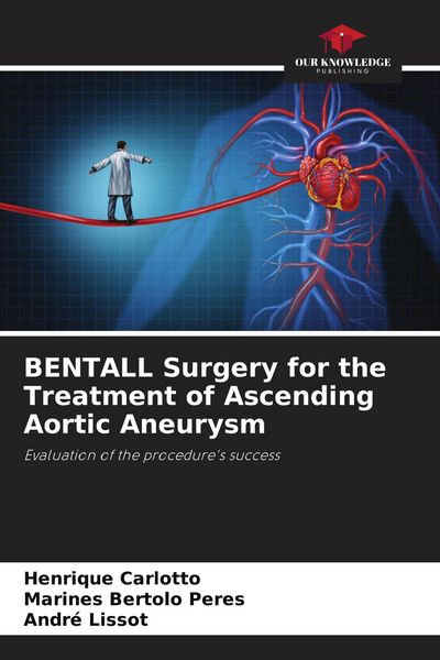 Produktbild: BENTALL Surgery for the Treatment of Ascending Aortic Aneurysm