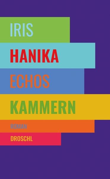 Echos Kammern, Gebundene Ausgabe von Iris Hanika, Literaturverlag Droschl