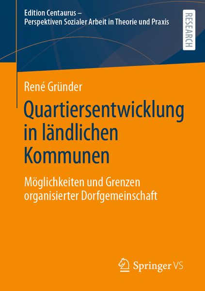 Quartiersentwicklung in ländlichen Kommunen, Taschenbuch von René Gründer, Springer Fachmedien Wiesbaden GmbH, 9783658372019