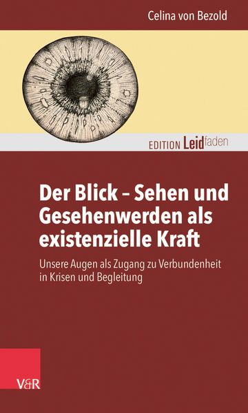 Produktbild: Der Blick - Sehen und Gesehenwerden als existenzielle Kraft