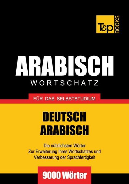 Produktbild: Wortschatz Deutsch-Arabisch f&uuml;r das Selbststudium - 9000 W&ouml;rter