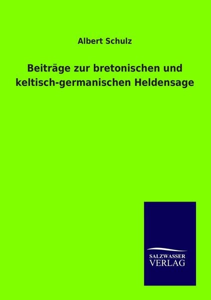 Produktbild: Beitr&auml;ge zur bretonischen und keltisch-germanischen Heldensage