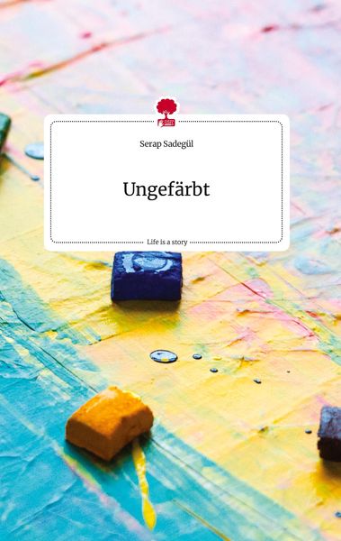 Produktbild: Ungef&auml;rbt. Life is a Story - story.one