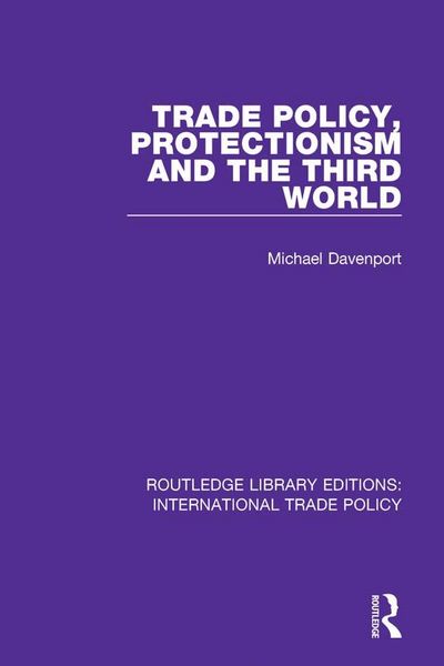 Produktbild: Trade Policy, Protectionism and the Third World