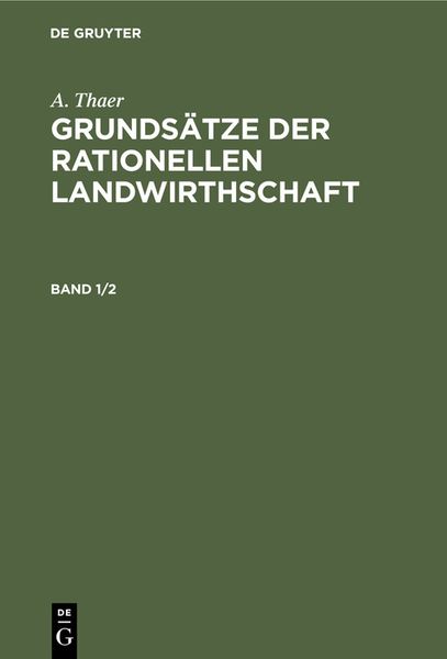 Produktbild: Grunds&auml;tze der rationellen Landwirthschaft. Band 1/2