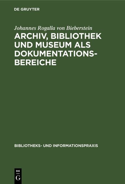 Produktbild: Archiv, Bibliothek und Museum als Dokumentationsbereiche