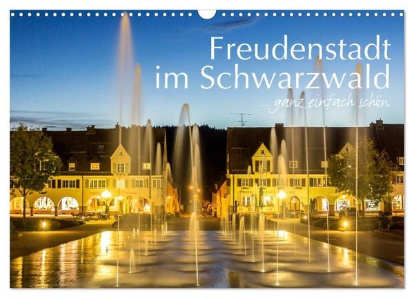 Freudenstadt im Schwarzwald ... ganz einfach schön (Wandkalender 2026 DIN A3 quer), CALVENDO Monatskalender