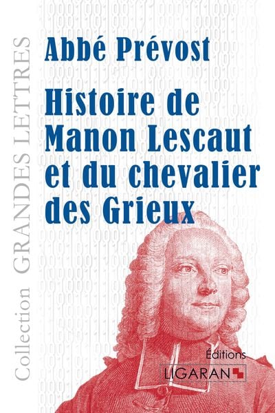 Produktbild: Histoire de Manon Lescaut et du chevalier des Grieux (grands caract&egrave;res)