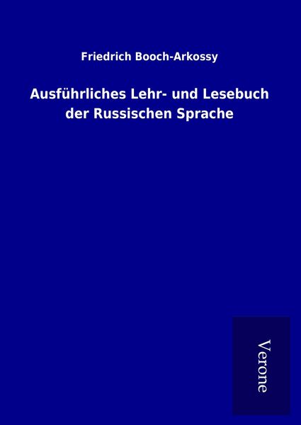 Produktbild: Ausf&uuml;hrliches Lehr- und Lesebuch der Russischen Sprache