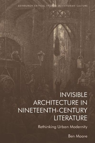 Produktbild: Invisible Architecture in Nineteenth-Century Literature