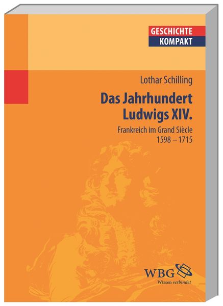 Das Jahrhundert Ludwigs XIV.