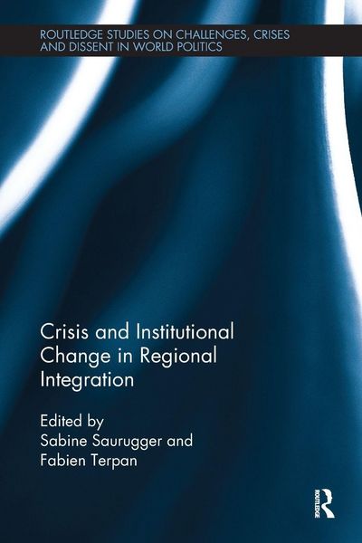 Produktbild: Crisis and Institutional Change in Regional Integration