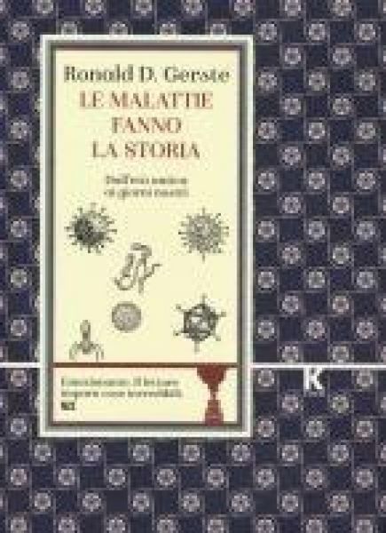 Produktbild: Le malattie fanno la storia. Dall'et&agrave; antica ai giorni nostri