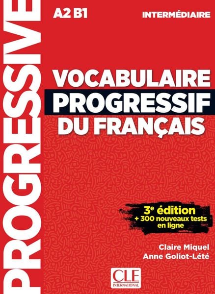 Vocabulaire progressif du français, Taschenbuch von Anne Goliot-Lété,Claire Miquel, Klett Sprachen GmbH, 978-3-12-526065-8