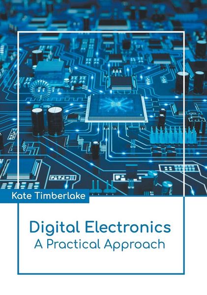Produktbild: Digital Electronics: A Practical Approach