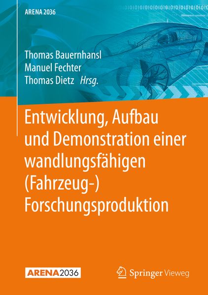 Produktbild: Entwicklung, Aufbau und Demonstration einer wandlungsf&auml;higen (Fahrzeug-) Forschungsproduktion