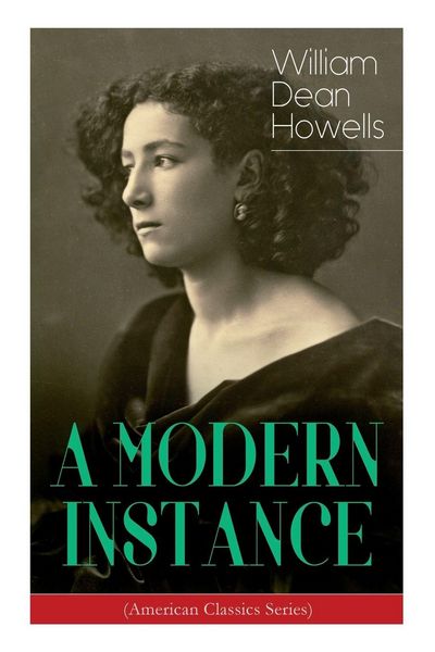 Produktbild: A MODERN INSTANCE (American Classics Series)