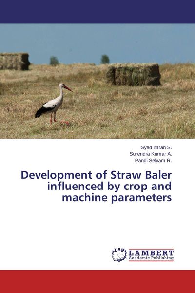 Produktbild: Development of Straw Baler influenced by crop and machine parameters