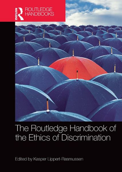 Produktbild: The Routledge Handbook of the Ethics of Discrimination