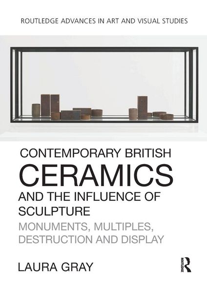 Produktbild: Contemporary British Ceramics and the Influence of Sculpture