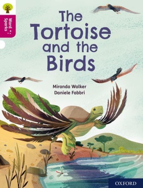 Produktbild: Oxford Reading Tree Word Sparks: Level 10: The Tortoise and the Birds