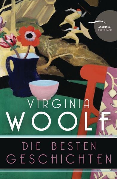 Produktbild: Virginia Woolf - Die besten Geschichten (Neu&uuml;bersetzung)